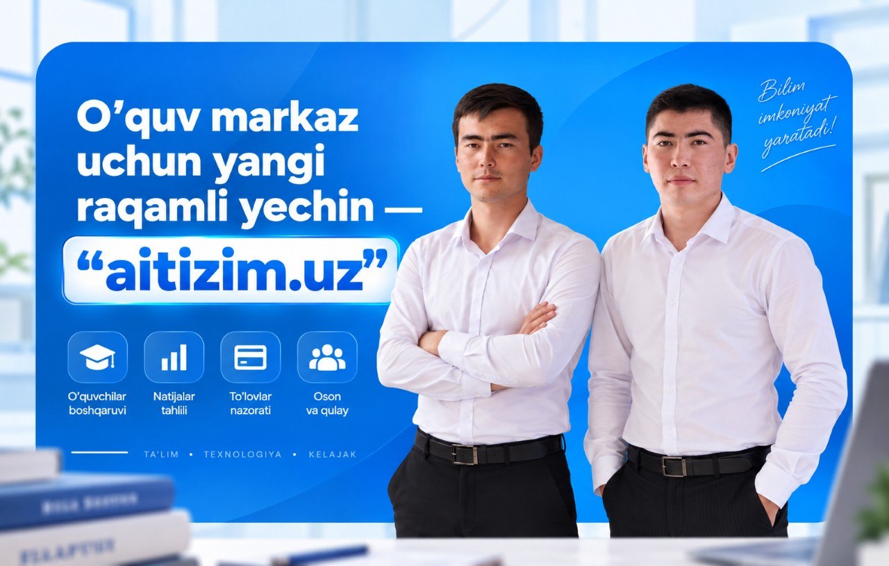 🚀 AITIZIM — o‘quv markazlarini boshqarishning yangi raqamli yechimi